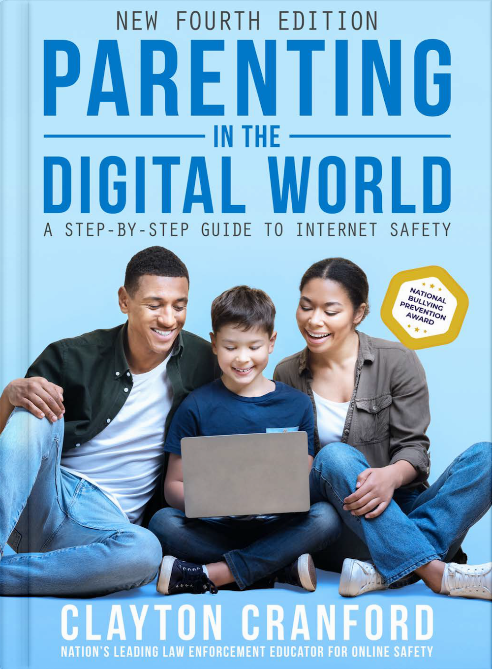 A smiling family—man, woman, and child—sit together holding a laptop. The book cover reads “Parenting in the Digital World: A Step-by-Step Guide to Cyber Safety” by Clayton Cranford.