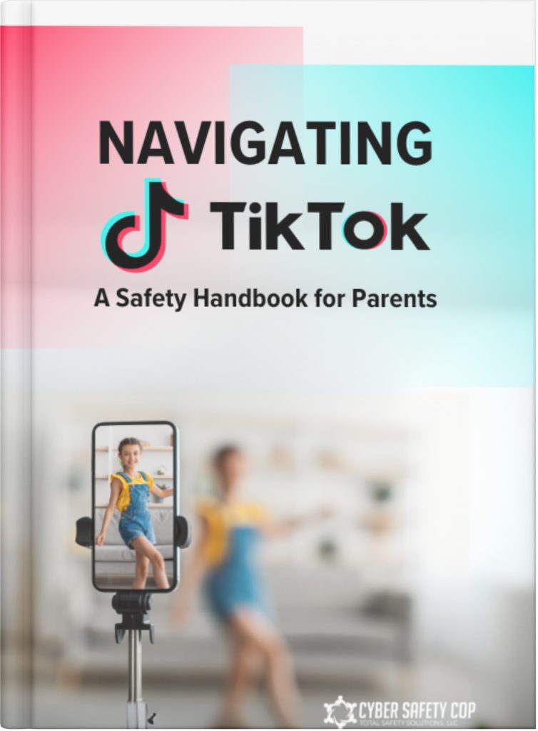 A book cover titled "Navigating TikTok: A Safety Handbook for Parents" features a blurred background of a girl filming herself on a smartphone mounted on a tripod. The Cyber Safety Cop logo, promoting digital security, appears in the bottom right corner.